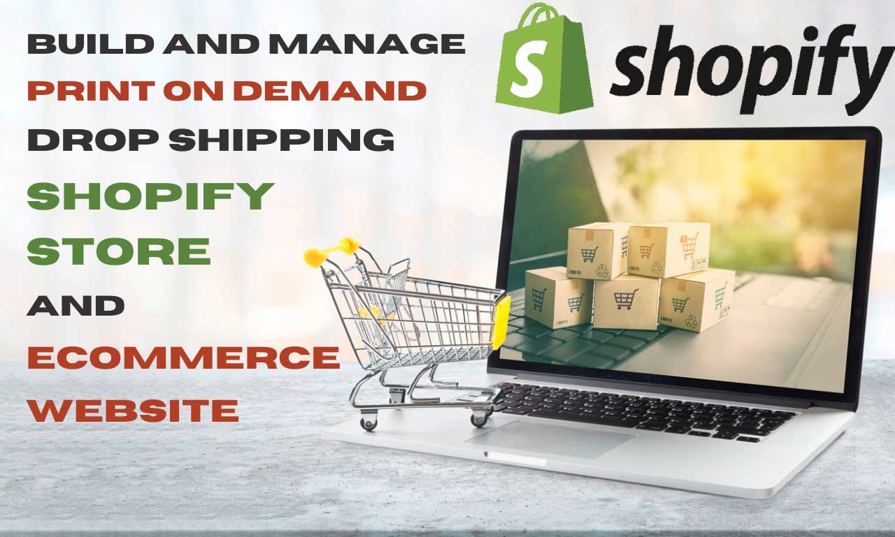 build-manage-print-on-demand-drop-shipping-shopify-store-ecommerce-website
